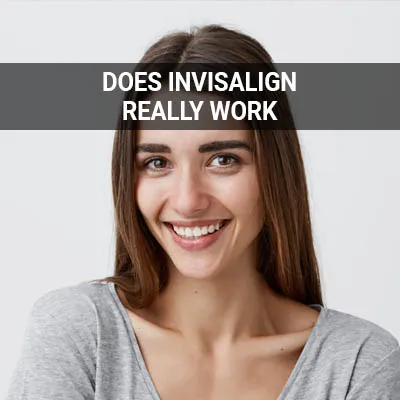 Visit our Does Invisalign® Really Work page